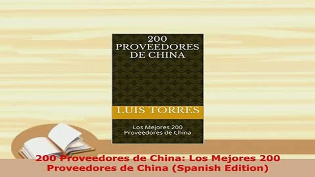 PDF 200 Proveedores de China Los Mejores 200 Proveedores de China Spanish Edition Read Online