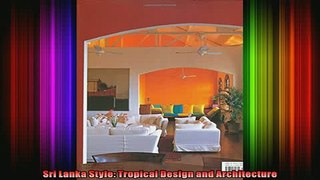 Read  Sri Lanka Style Tropical Design and Architecture  Full EBook