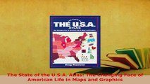 PDF  The State of the USA Atlas The Changing Face of American Life in Maps and Graphics Read Online