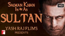Sultan Official Trailer ; Salman Khan first Look coming soon new movie Trailer Teaser on eid 2016