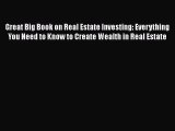 [Read book] Great Big Book on Real Estate Investing: Everything You Need to Know to Create