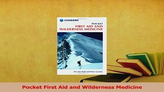 Download  Pocket First Aid and Wilderness Medicine PDF Online