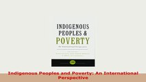 Download  Indigenous Peoples and Poverty An International Perspective Read Online