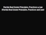 [Read Book] Florida Real Estate Principles Practices & Law (Florida Real Estate Principles