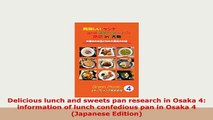 Download  Delicious lunch and sweets pan research in Osaka 4 information of lunch confedious pan in Read Full Ebook