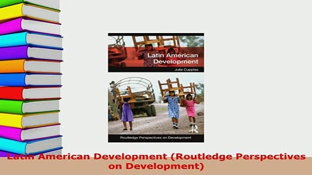 Download Latin American Development Routledge Perspectives on Development Ebook