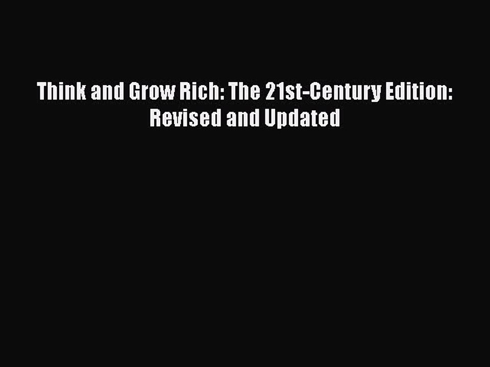Download Think and Grow Rich: The 21st-Century Edition: Revised and Updated  EBook