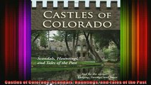 Read  Castles of Colorado Scandals Hauntings and Tales of the Past  Full EBook