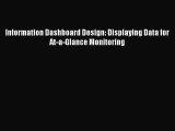 [Read Book] Information Dashboard Design: Displaying Data for At-a-Glance Monitoring  Read