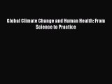 Download Global Climate Change and Human Health: From Science to Practice Ebook Free