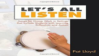 Download Let s All Listen  Songs for Group Work in Settings That Include Students with Learning