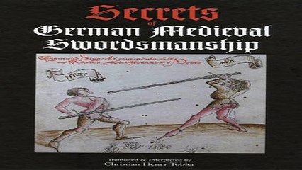 Download Secrets of German Medieval Swordsmanship  Sigmund Ringeck s Commentaries on Master