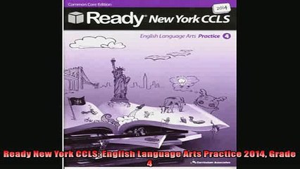 FREE PDF  Ready New York CCLS English Language Arts Practice 2014 Grade 4  DOWNLOAD ONLINE