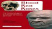 Download Blood Red Roses  The Archaeology of a Mass Grave from the Battle of Towton AD 1461