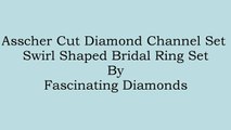 FDENS594AS Asscher Cut Diamond Channel Set Swirl Shaped Bridal Ring Set
