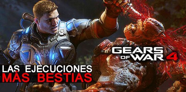 Gears of War 4: Los kills más brutales
