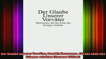 Read  Der Glaube unserer Vorväter Band II Mormonen die das Ende des Krieges erlebten German  Full EBook