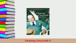 PDF  Chasing Churchill C Read Online