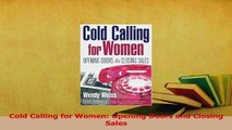 Read  Cold Calling for Women Opening Doors and Closing Sales Ebook Free