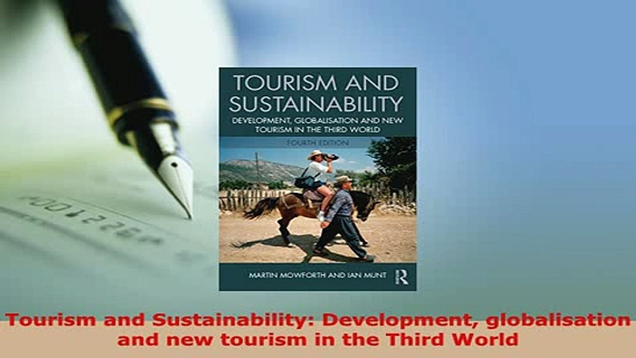 PDF  Tourism and Sustainability Development globalisation and new tourism in the Third World Free Books