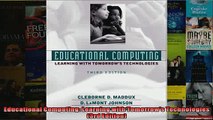 READ book  Educational Computing Learning with Tomorrows Technologies 3rd Edition  FREE BOOOK ONLINE