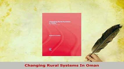 Download  Changing Rural Systems In Oman Download Online