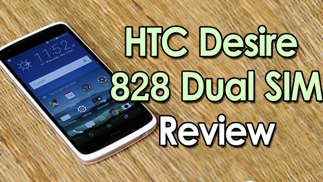 HTC Desire 828 Dual SIM Smartphone Full Review, Specifications