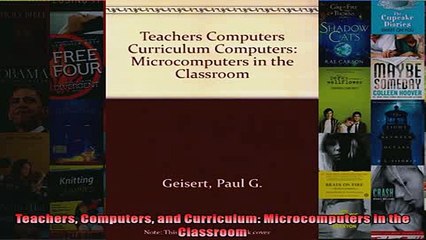 EBOOK ONLINE  Teachers Computers and Curriculum Microcomputers in the Classroom  BOOK ONLINE