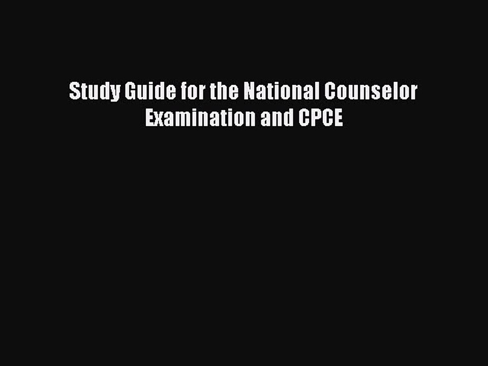 Read Study Guide for the National Counselor Examination and CPCE Ebook Free
