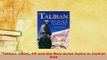Download  Taliban Islam Oil and the New Great Game in Central Asia PDF Full Ebook