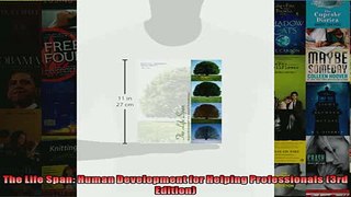 FREE DOWNLOAD  The Life Span Human Development for Helping Professionals 3rd Edition READ ONLINE