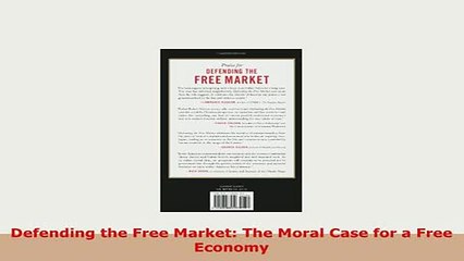 PDF  Defending the Free Market The Moral Case for a Free Economy Read Full Ebook
