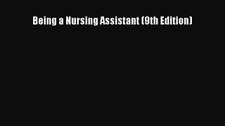 Download Being a Nursing Assistant (9th Edition) Ebook Online