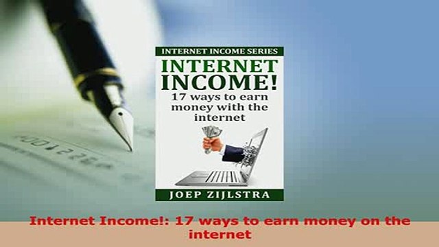 PDF Internet Income 17 ways to earn money on the internet Download Online