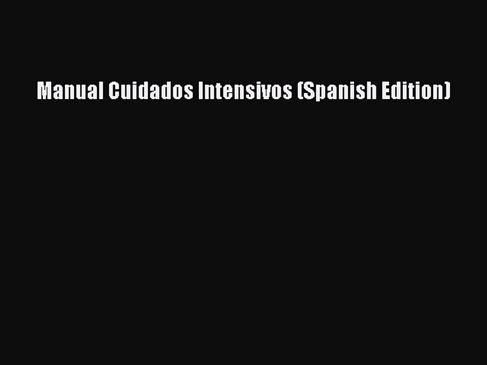 Download Manual Cuidados Intensivos (Spanish Edition) PDF Free
