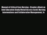Read Manual of Critical Care Nursing - Elsevier eBook on Intel Education Study (Retail Access
