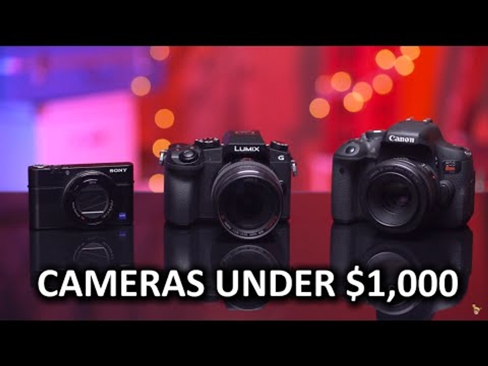 Starter Cameras for Under $1,000
