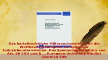 Download  Das kartellrechtliche Mißbrauchsverbot und die Wettbewerbsfähigkeit europäischer Free Books