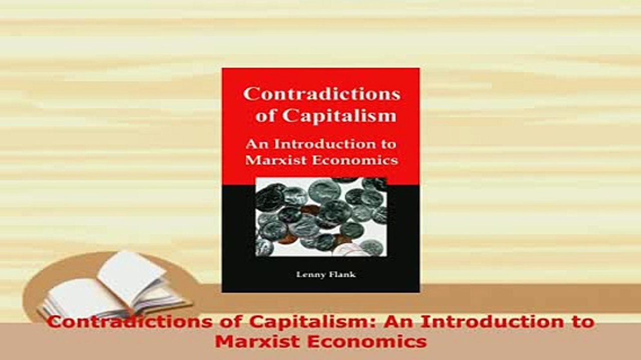 Download  Contradictions of Capitalism An Introduction to Marxist Economics PDF Online