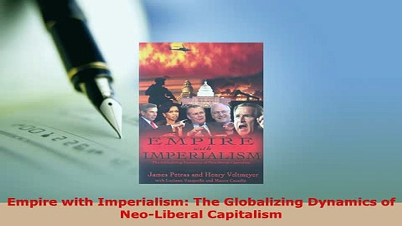 PDF  Empire with Imperialism The Globalizing Dynamics of NeoLiberal Capitalism PDF Full Ebook