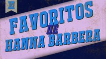 Favoritos de Hanna-Barbera | XPOILERS!