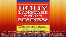 FREE PDF  Body Language for Business Tips Tricks and Skills for Creating Great First Impressions READ ONLINE