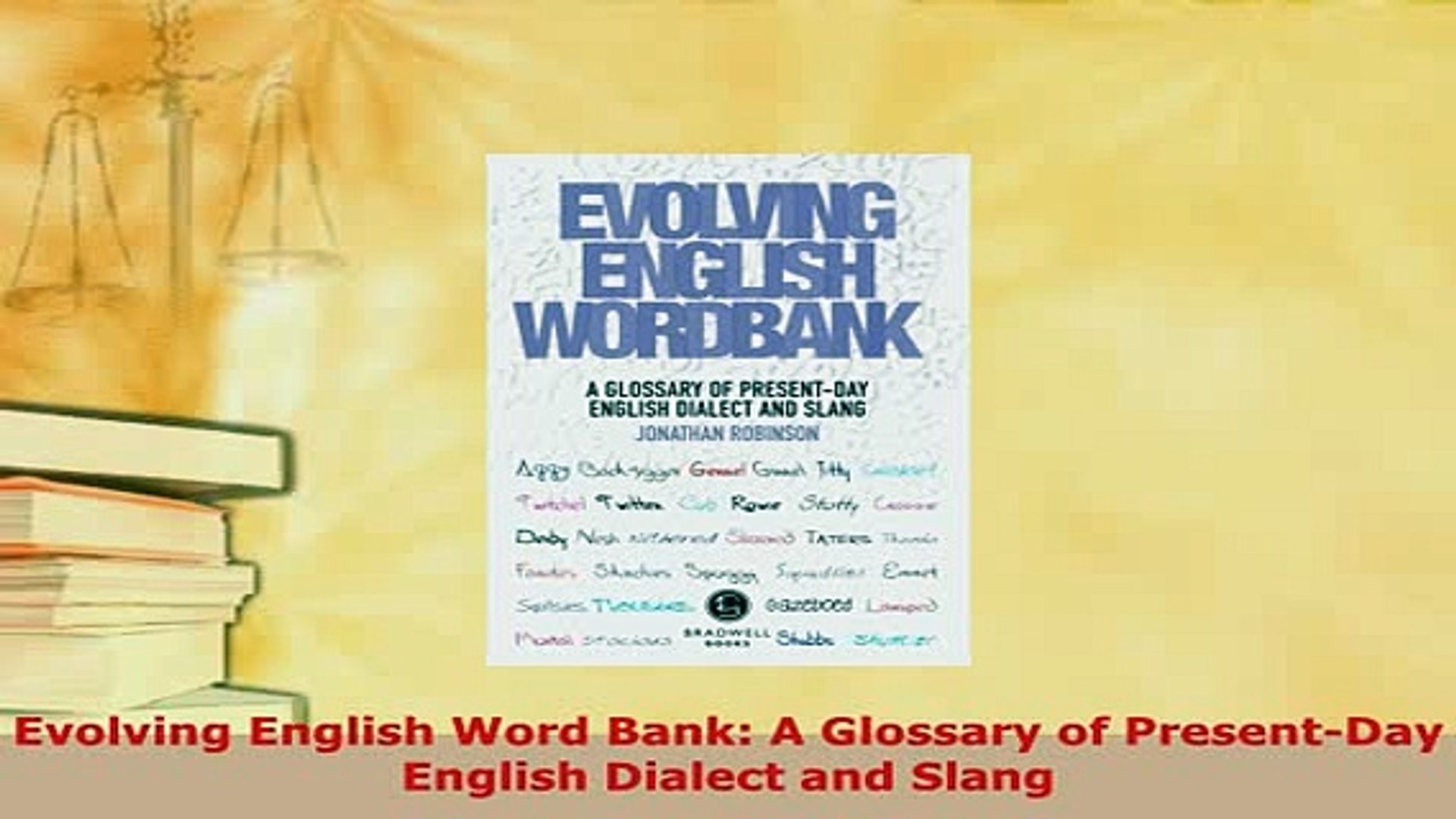 PDF  Evolving English Word Bank A Glossary of PresentDay English Dialect and Slang Read Full Ebook