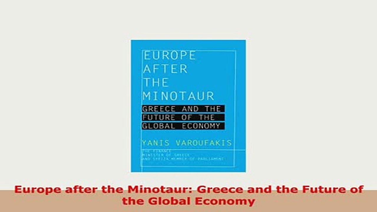PDF  Europe after the Minotaur Greece and the Future of the Global Economy PDF Full Ebook