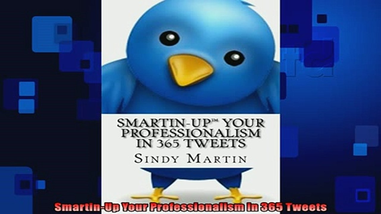 READ book  SmartinUp Your Professionalism in 365 Tweets  FREE BOOOK ONLINE