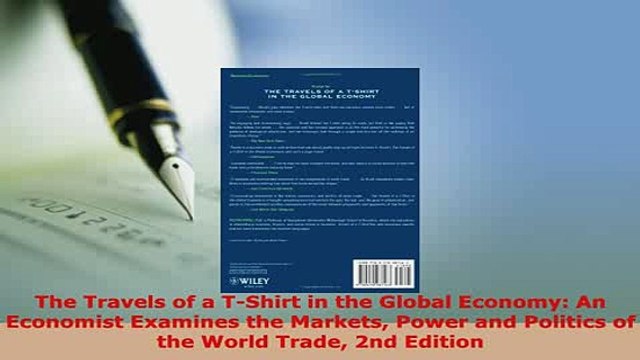 PDF The Travels of a TShirt in the Global Economy An Economist Examines the Markets Power Read Online