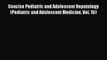 Read Concise Pediatric and Adolescent Hepatology (Pediatric and Adolescent Medicine Vol. 16)