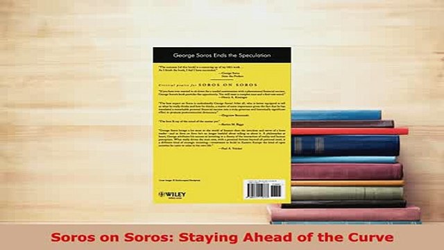 PDF Soros on Soros Staying Ahead of the Curve PDF Book Free
