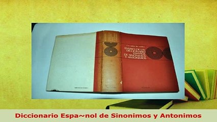 PDF  Diccionario Espanol de Sinonimos y Antonimos Download Online