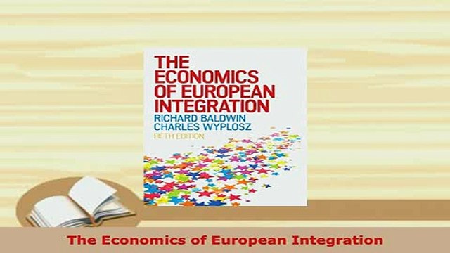 PDF The Economics of European Integration Download Full Ebook